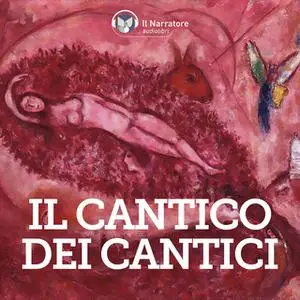 «Il Cantico dei Cantici» by Anónimo