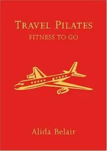 Travel Pilates: Fitness to Go