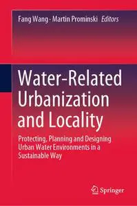 Water-Related Urbanization and Locality (Repost)
