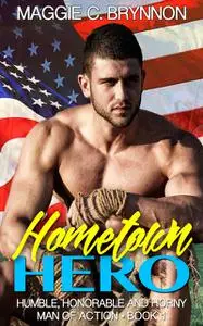 «Hometown Hero» by Maggie C. Brynnon