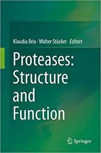 Proteases: Structure and Function