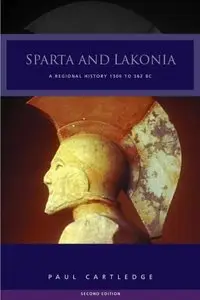 Sparta and Lakonia: A Regional History 1300-362 BC (repost)