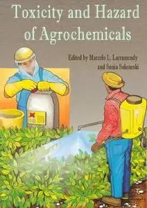 Toxicity and Hazard of Agrochemicals