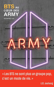 BTS au coeur des ARMY - Jeeheng Lee