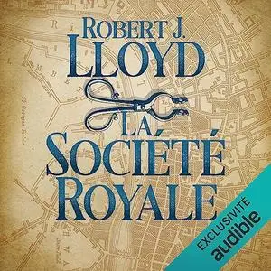 Robert J. Lloyd, "La Société royale"