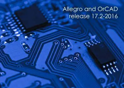 Cadence Allegro and OrCAD 17.20.004 Update