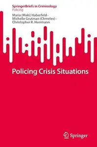 Policing Crisis Situations (Repost)