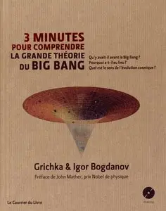 Grichka & Igor Bogdanov, "3 minutes pour comprendre la grande théorie du Big Bang"