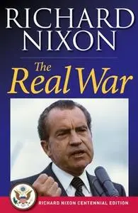 «The Real War» by Richard Nixon
