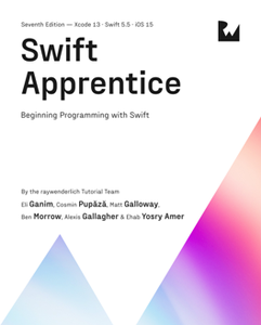 Swift Apprentice : Beginning Programming with Swift, 7th Edition