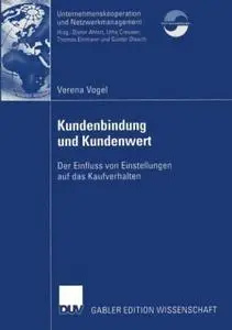 Kundenbindung und Kundenwert: Der Einfluss von Einstellungen auf das Kaufverhalten