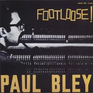 Paul Bley - Footloose (1963) {2001 Savoy Jazz}