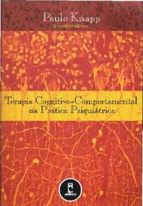 Terapia Cognitivo-Comportamental na Prática Psiquiátrica