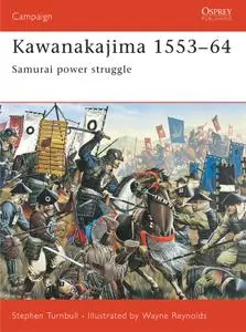 Kawanakajima 1553-64: Campaign Series, Book 130 (Campaign)