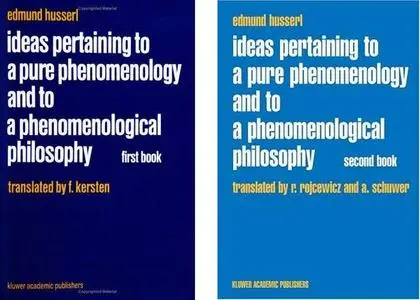 Ideas Pertaining to a Pure Phenomenology and to a Phenomenological Philosophy