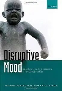 Disruptive Mood: Irritability in Children and Adolescents (Repost)