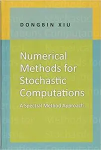 Numerical Methods for Stochastic Computations: A Spectral Method Approach