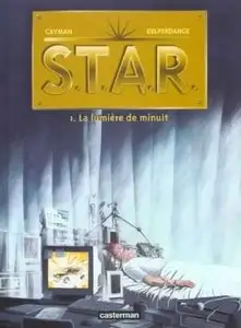 S.T.A.R - Tome 01 - La lumière de minuit