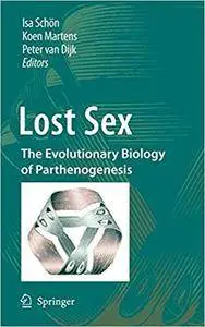Lost Sex: The Evolutionary Biology of Parthenogenesis (Repost)
