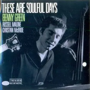 Benny Green - These Are Soulful Days (1999) {Blue Note}