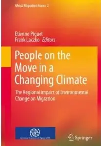 People on the Move in a Changing Climate: The Regional Impact of Environmental Change on Migration