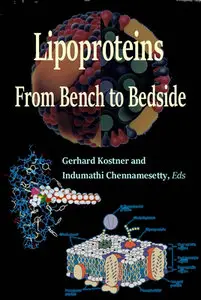 "Lipoproteins: From Bench to Bedside" ed. by Gerhard Kostner and Indumathi Chennamesetty