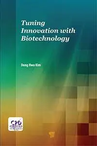 Tuning Innovation with Biotechnology