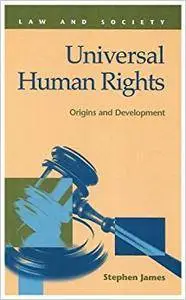 Universal Human Rights:  Origins and Development