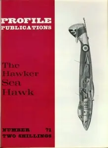 The Hawker Sea Hawk (Profile Publications Number 71)