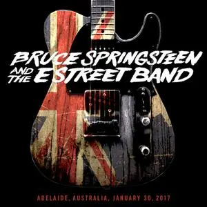 Bruce Springsteen & The E Street Band - Adelaide Entertainment Arena, Adelaide, Australia (January 30, 2017) (2017) [24/48]
