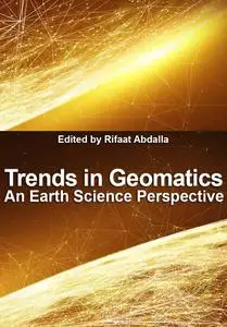 "Trends in Geomatics: An Earth Science Perspective" ed. by Rifaat Abdalla