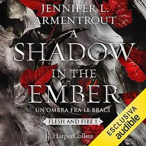 «A Shadow in the Ember» by Jennifer L. Armentrout