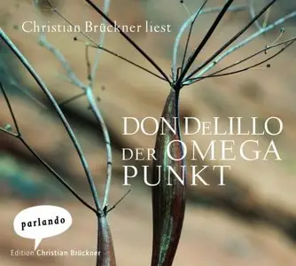 Don DeLillo - Der Omega Punkt