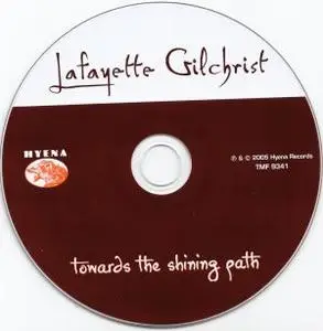 Lafayette Gilchrist - Towards The Shining Path (2005) {Hyena Records}