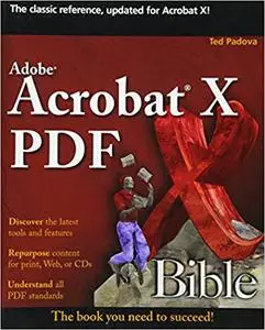 Adobe Acrobat X PDF Bible