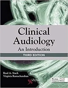 Clinical Audiology: An Introduction Ed 3
