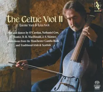 Jordi Savall, Andrew Lawrence-King, Frank McGuire - The Celtic Viol II (2010) {Alia Vox AVSA 9878}