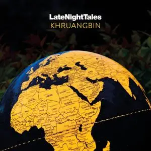 Khruangbin - Late Night Tales (2020) [Official Digital Download]