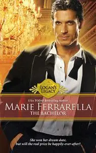 «The Bachelor» by Marie Ferrarella