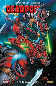 Deadpool Corps - Tome 1 - A-pool-calypse Now