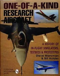One-of-a-Kind Research Aircraft: A History of In-Flight Simulators, Testbeds, & Prototypes [Repost]