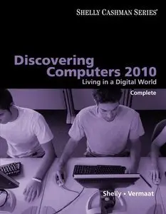 Discovering Computers 2010: Living in a Digital World, Complete (repost)