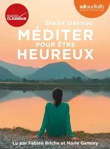 Stella Delmas, "Méditer pour être heureux"