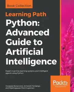 Python: Advanced Guide to Artificial Intelligence