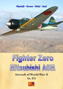 Fighter Zero - Mitsubishi A6M (Aircraft of World War II Book 21)
