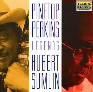 Pinetop Perkins & Hubert Sumlin - Legends (1998)
