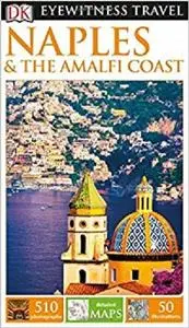 DK Eyewitness Travel Guide: Naples & the Amalfi Coast