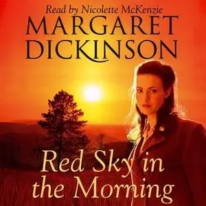 «Red Sky in the Morning» by Margaret Dickinson