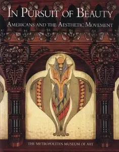 Burke, Doreen Bolger, et al., "In Pursuit of Beauty: Americans and the Aesthetic Movement"