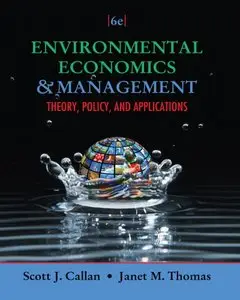 Environmental Economics and Management: Theory, Policy, and Applications, 6 edition